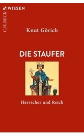 Cover: Görich, Knut, Die Staufer
