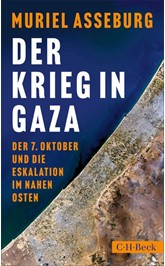 Cover: Asseburg, Muriel, Der Krieg in Gaza