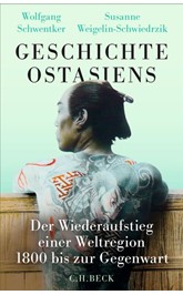 Cover: Schwentker, Wolfgang / Weigelin-Schwiedrzik, Susanne, Geschichte Ostasiens