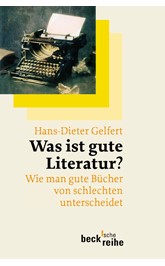 Cover: Gelfert, Hans-Dieter, Was ist gute Literatur?