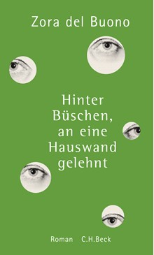 Cover: Hinter Büschen, an eine Hauswand gelehntCover: Zora Buono, Hinter Büschen, an eine Hauswand gelehnt