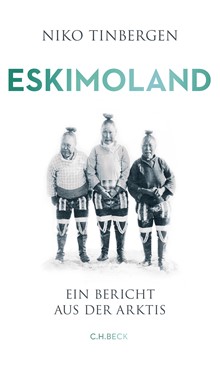 Cover: Ein Bericht aus der ArktisCover: Niko Tinbergen, Eskimoland