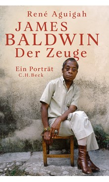Cover: James Baldwin. Der ZeugeCover: René Aguigah, James Baldwin