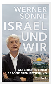 Cover: Geschichte einer besonderen BeziehungCover: Werner Sonne, Israel und wir