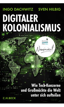 Cover: Wissensbuch des Jahres 2025 in der Kategorie ZÜNDSTOFFCover: Ingo Dachwitz|Sven Hilbig, Digitaler Kolonialismus