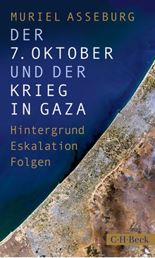 Cover: Hintergrund, Eskalation, FolgenCover: Muriel Asseburg, Der 7. Oktober und der Krieg in Gaza