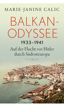 Cover: JUNI: Weltflüchtlingstag Cover: Marie-Janine Calic, Balkan-Odyssee, 1933-1941