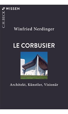 Cover: Buch der WocheCover: Winfried Nerdinger, Le Corbusier