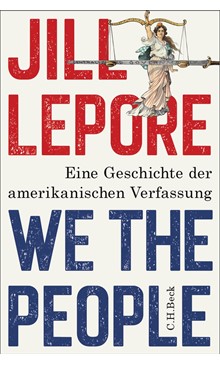 Cover: Sachbücher des Monats April: Platz 1Cover: Jill Lepore, We the People