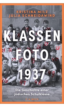 Cover: Buch der WocheCover: Julia Schneidawind|Kristina Milz, Klassenfoto 1937