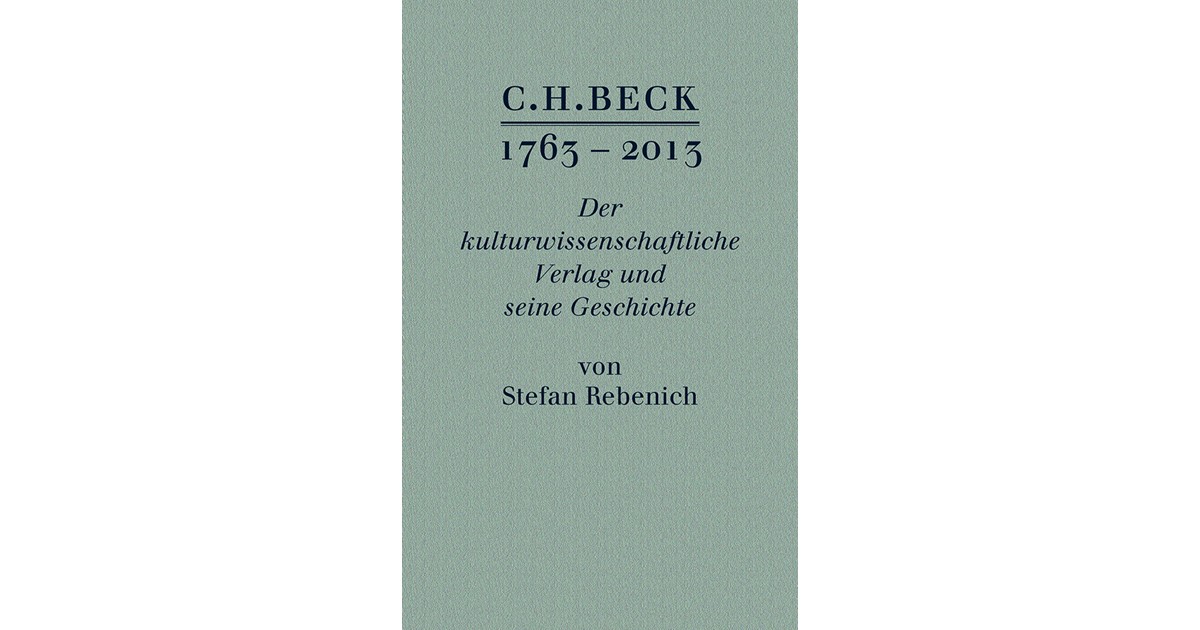 C.H.BECK 1763 2013 Rebenich, Stefan Hardcover