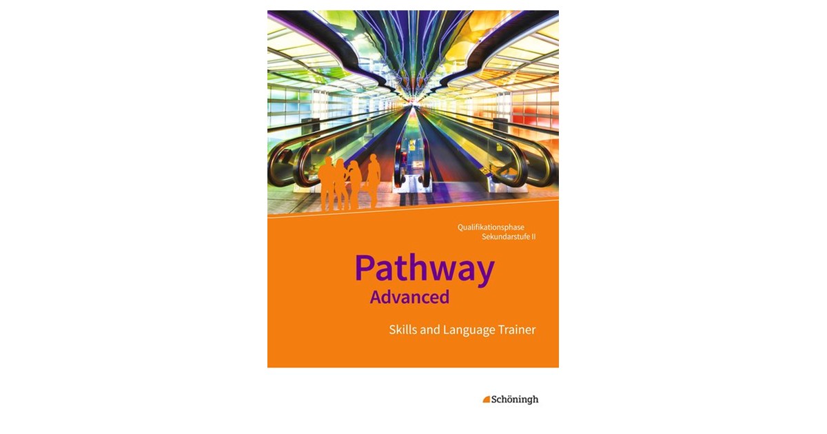 Pathway Advanced. Arbeitsheft mit Lösungen auf CD-ROM ...