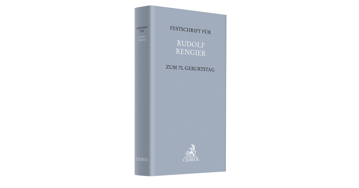 Festschrift für Rudolf Rengier zum 70. Geburtstag | 1. Auflage | 2018 ...