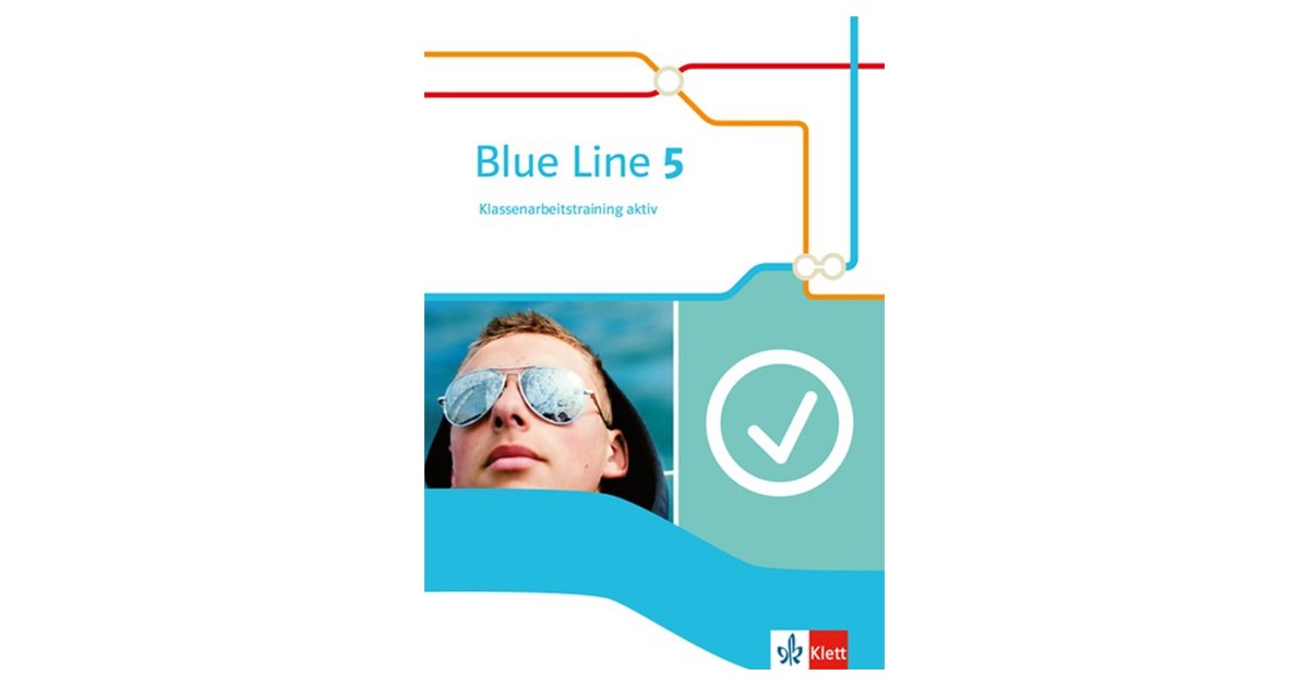 Blue Line 5.Klassenarbeitstraining aktiv mit Mediensammlung Klasse 9 ...