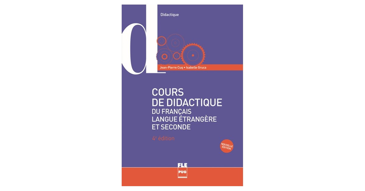 Cuq / Gruca | Cours de didactique du français langue étrangère et ...