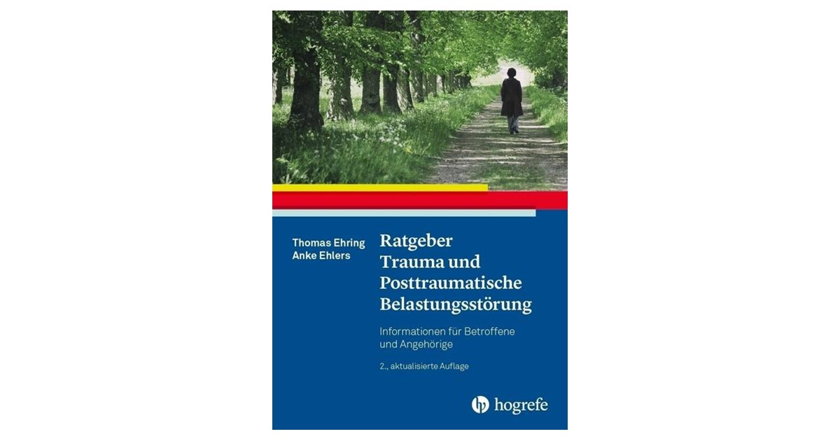 Ehring / Ehlers | Ratgeber Trauma und Posttraumatische ...