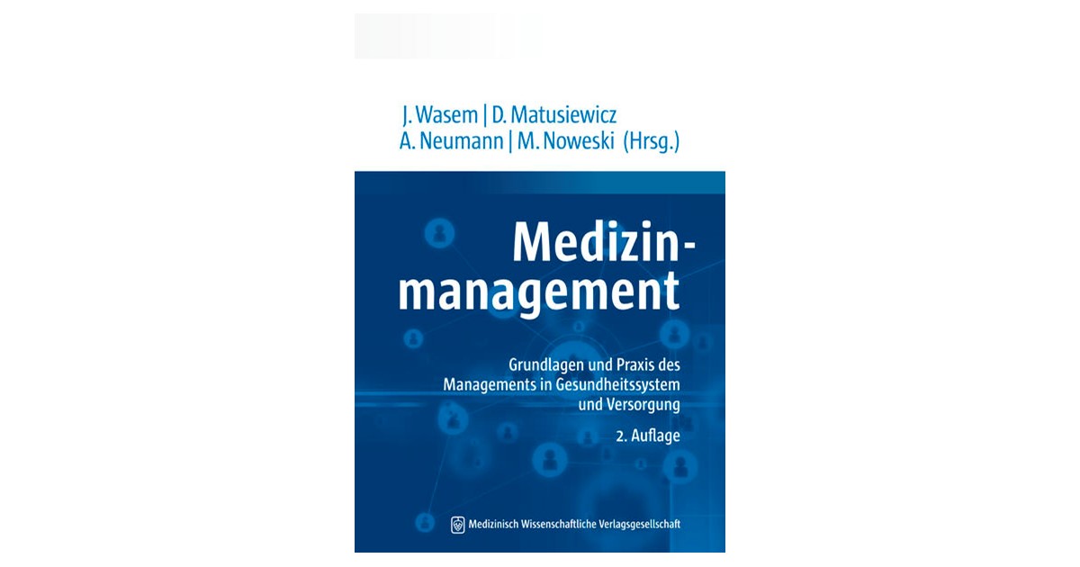 Wasem / Matusiewicz | Medizinmanagement | 2. Auflage | 2019 | beck-shop.de
