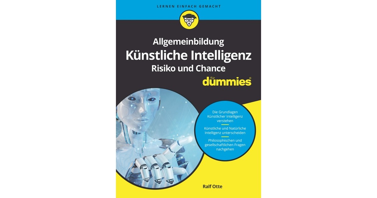 Otte | Allgemeinbildung Knstliche Intelligenz. Risiko und Chance fr  Dummies | 1. Auflage | 2021 | beck-shop.de