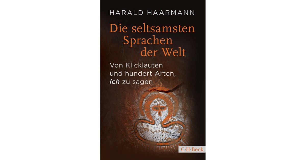 Die seltsamsten Sprachen der Welt | Haarmann, Harald | Hardcover