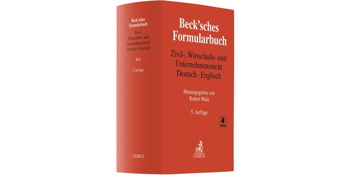 Beck'sches Formularbuch Zivil-, Wirtschafts- und