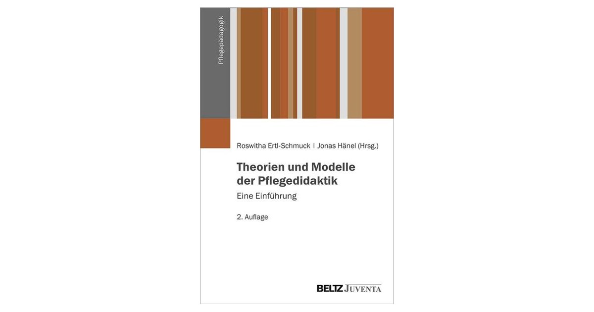 Ertl-Schmuck / Hänel | Theorien und Modelle der Pflegedidaktik | 2 ...
