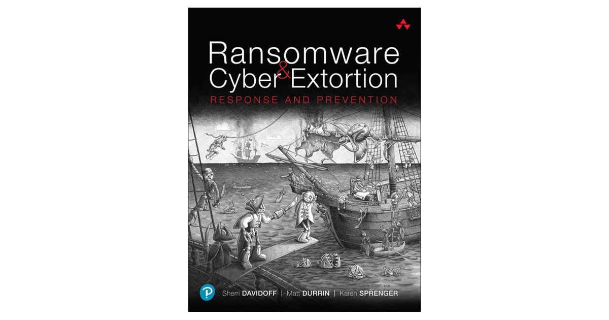 Davidoff / Durrin | Ransomware and Cyber Extortion: Response and ...