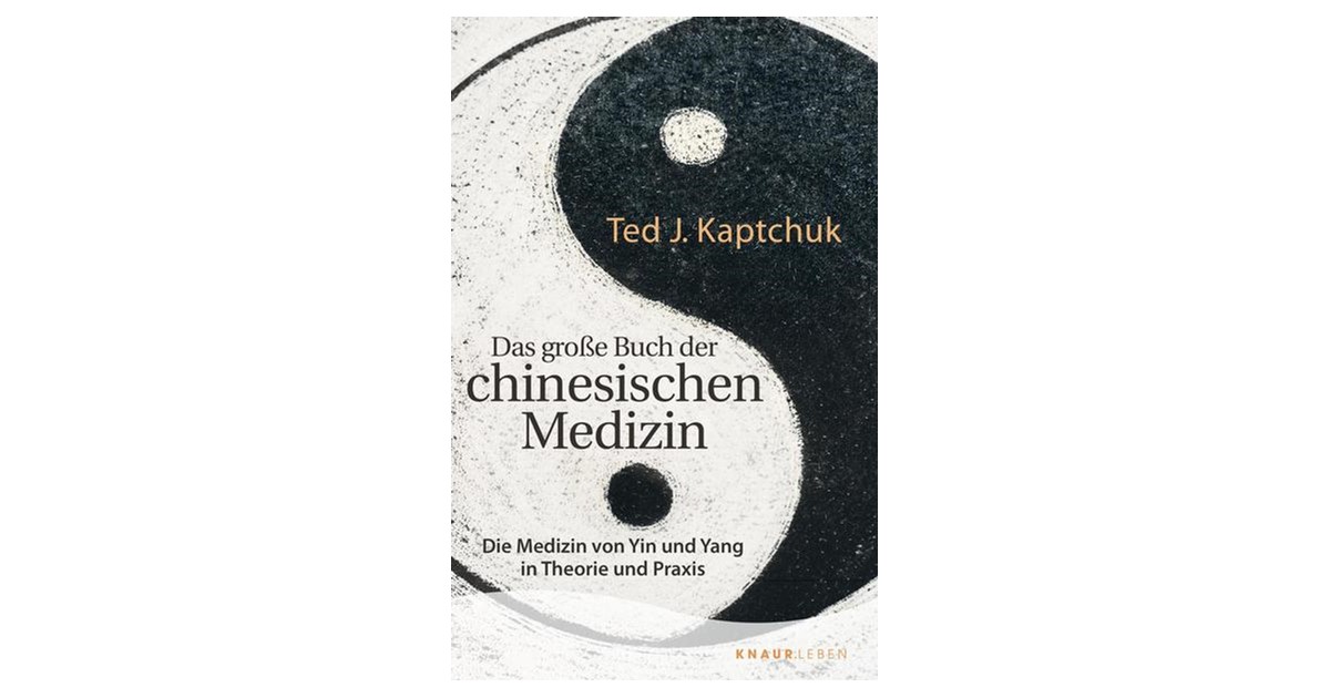 Kaptchuk | Das große Buch der chinesischen Medizin | 1. Auflage | 2022 ...