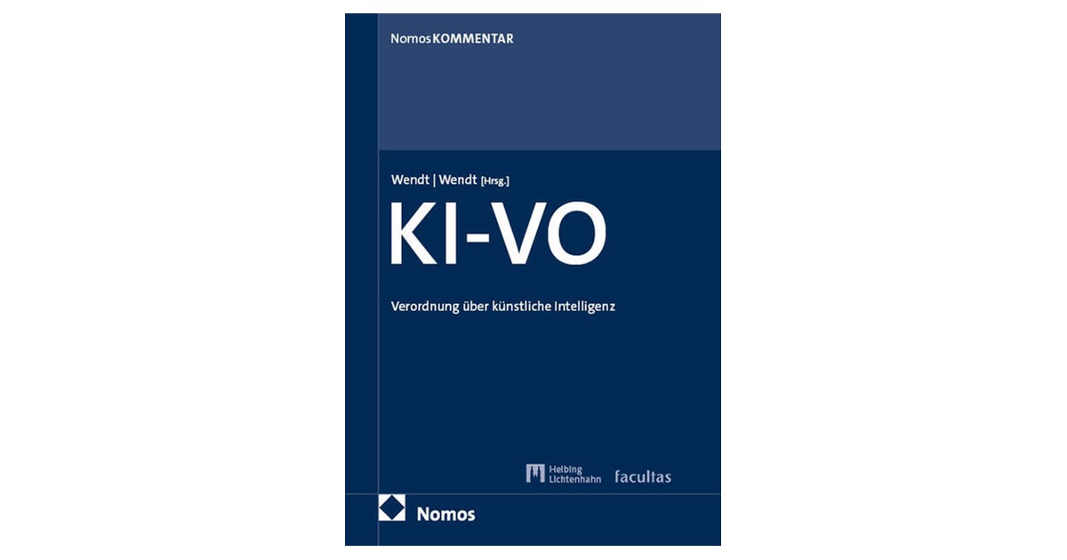 Wendt / Wendt (Hrsg.) | Verordnung ber knstliche Intelligenz: KI-VO | 1.  Auflage | 2026 | beck-shop.de