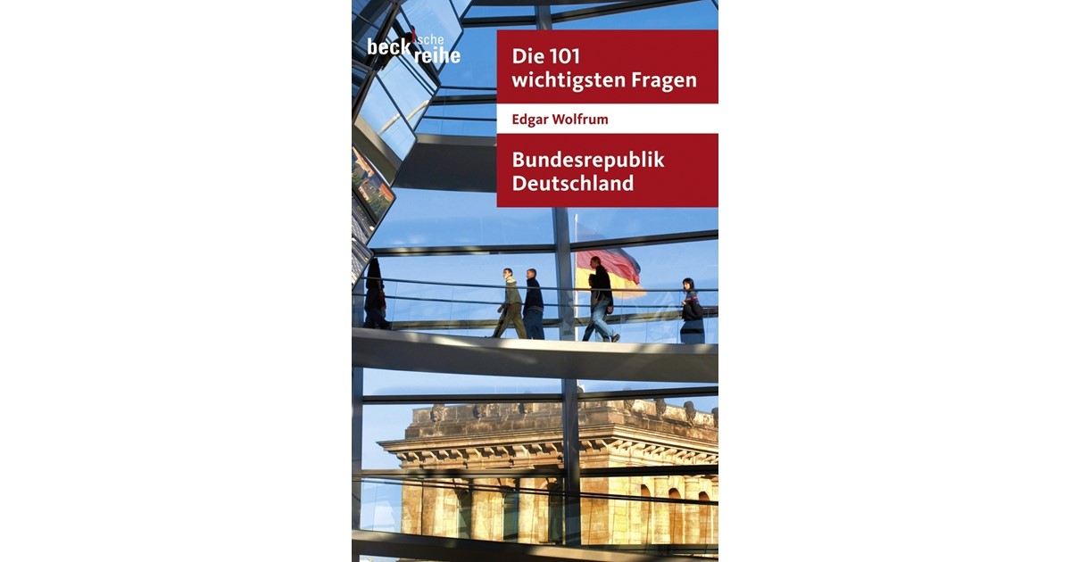 Die 101 wichtigsten Fragen - Bundesrepublik Deutschland | Wolfrum | e-Book