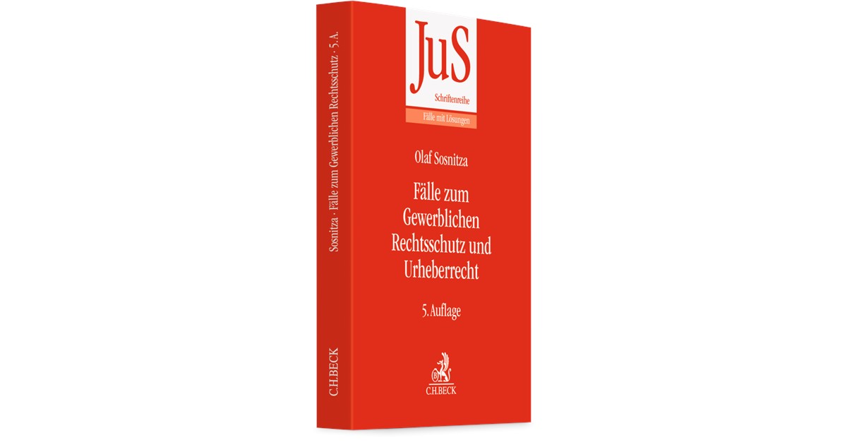 Sosnitza | Fälle zum Gewerblichen Rechtsschutz und