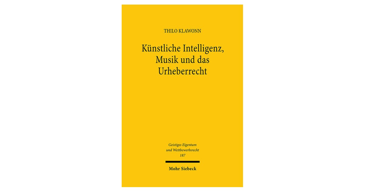 Klawonn | Knstliche Intelligenz, Musik und das Urheberrecht | 1. Auflage |  2023 | beck-shop.de