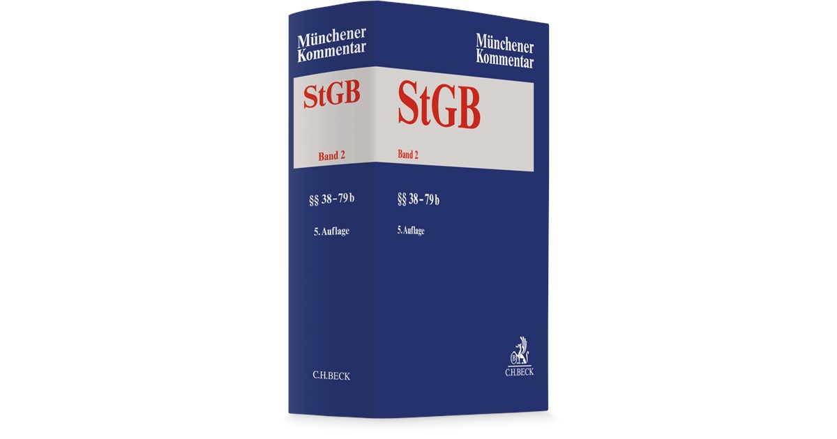 Münchener Kommentar zum Strafgesetzbuch: StGB, Band 2: §§ 38-79b | 5 ...