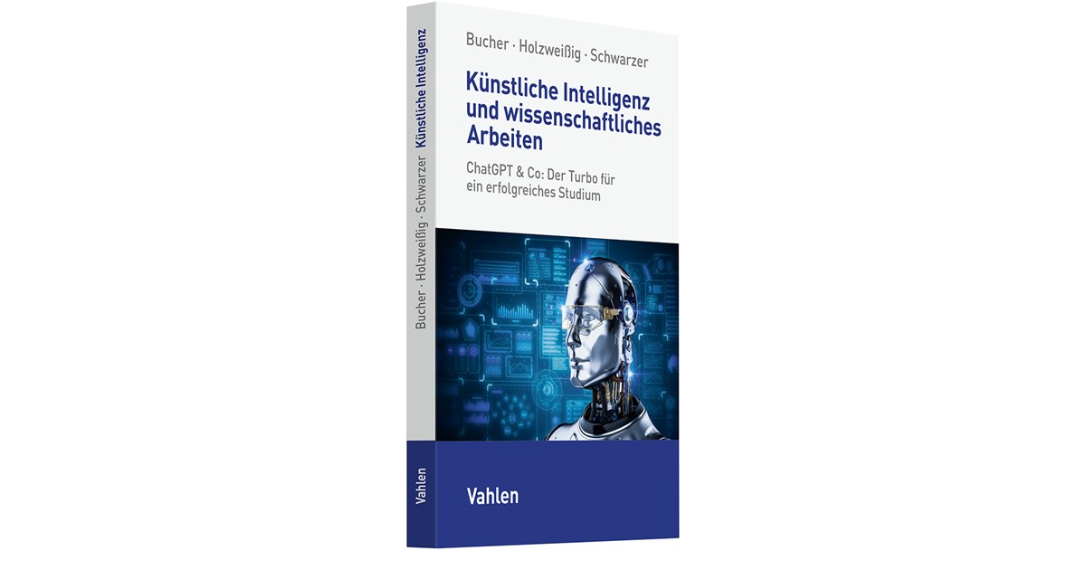 Bucher / Holzweiig | Knstliche Intelligenz und wissenschaftliches  Arbeiten | 1. Auflage | 2024 | beck-shop.de