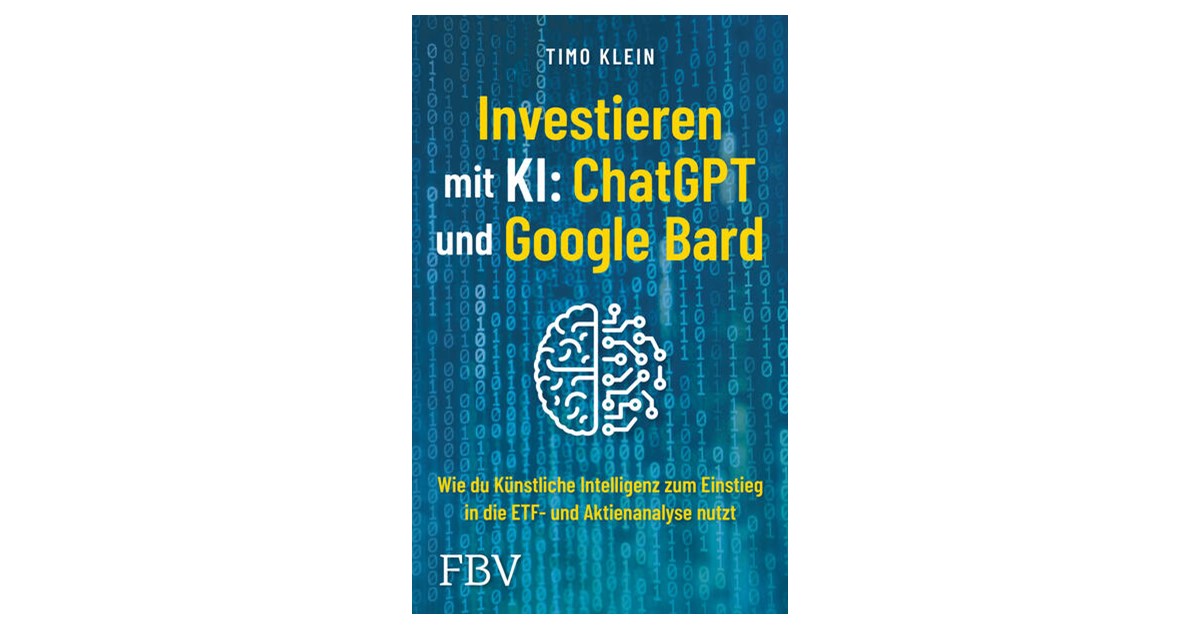 Klein | Investieren mit KI: ChatGPT und Google Bard | 1. Auflage | 2023 |  beck-shop.de