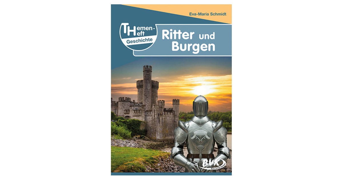 Schmidt | Themenheft Geschichte Ritter und Burgen | 1. Auflage | 2024 ...