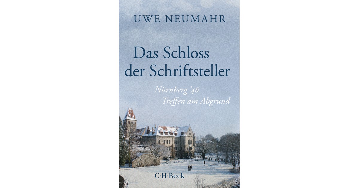 Das Schloss der Schriftsteller | Neumahr, Uwe | Broschur