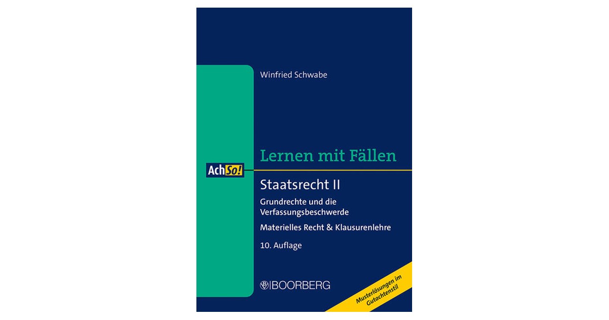 Lernen mit Fällen Staatsrecht II Schwabe | Lernen mit Fällen: Staatsrecht II | 10. Auflage | 2024
