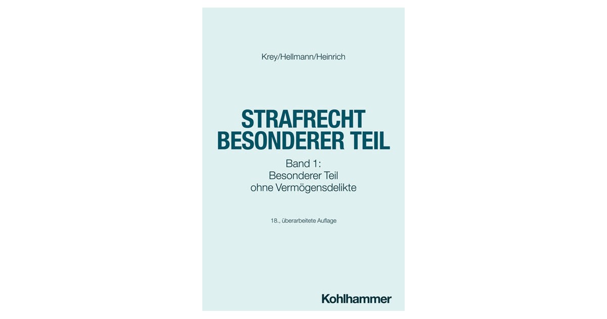Krey / Hellmann | Strafrecht Besonderer Teil | 18. Auflage