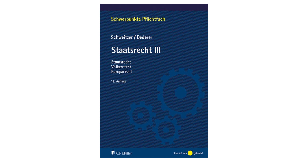 Schweitzer / Dederer | Staatsrecht III | 13. Auflage | 2024 | beck