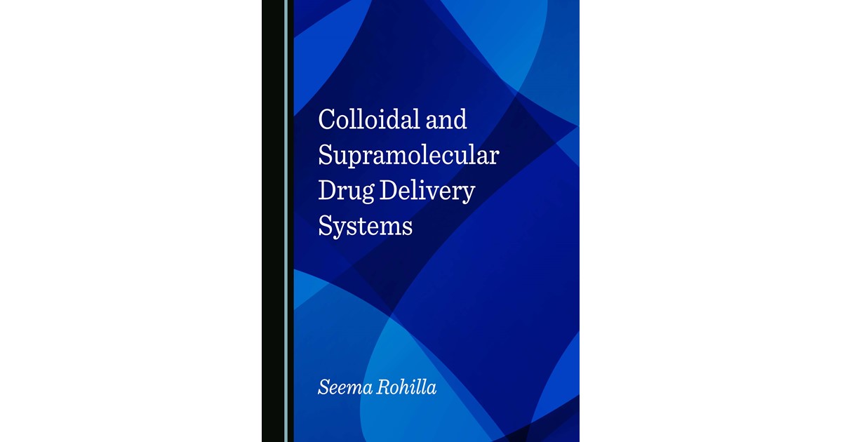 Rohilla | Colloidal and Supramolecular Drug Delivery Systems | 1 ...