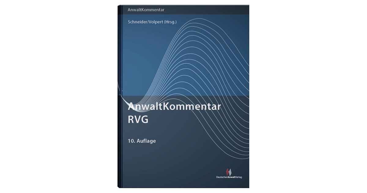 Schneider / Volpert (Hrsg.) | AnwaltKommentar RVG | 10. Auflage | 2026 ...