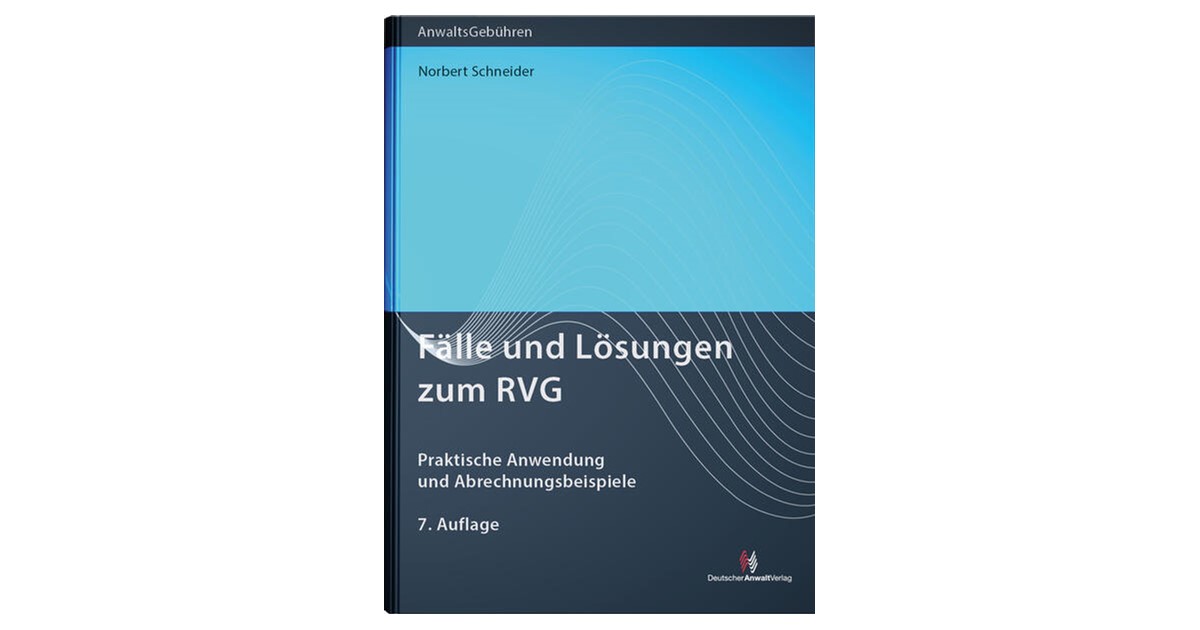 Schneider | Fälle und Lösungen zum RVG | 7. Auflage | 2026 | beck-shop.de