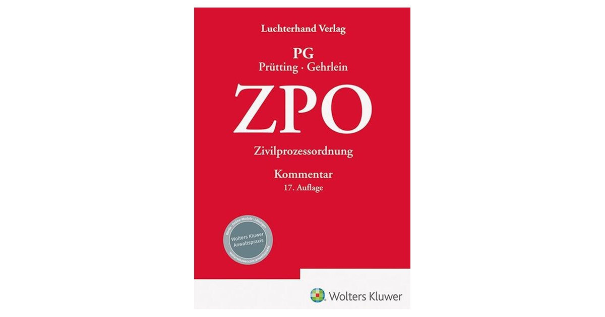 Prütting / Gehrlein | Zivilprozessordnung: ZPO | 17. Auflage