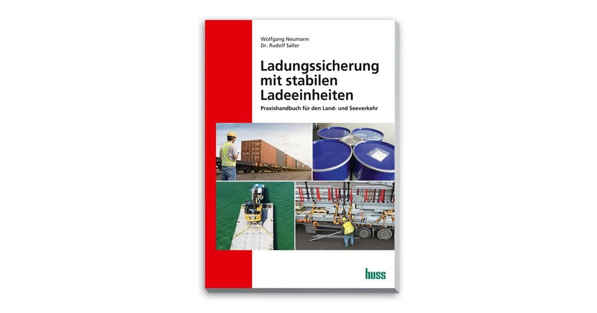 Saller / Neumann | Ladungssicherung mit stabilen Ladeeinheiten | 2 ...
