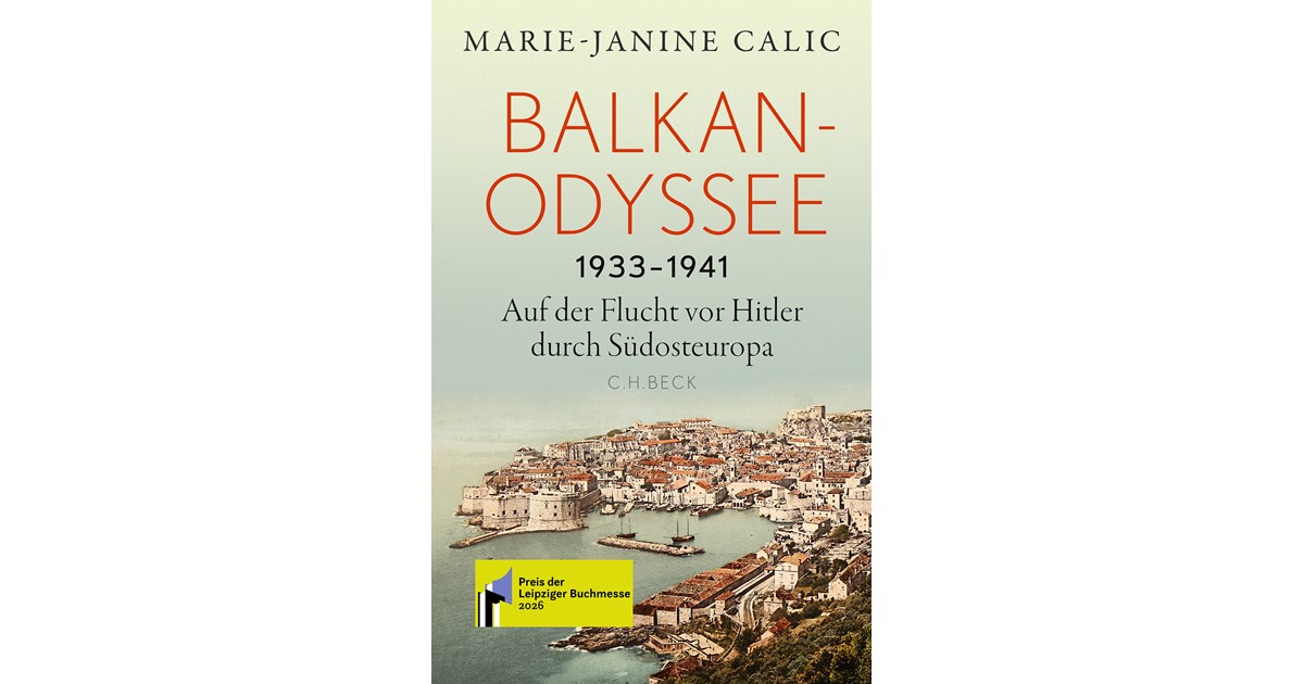 Calic, Marie-Janine | Balkan-Odyssee, 1933-1941 | 1. Auflage | 2025 ...