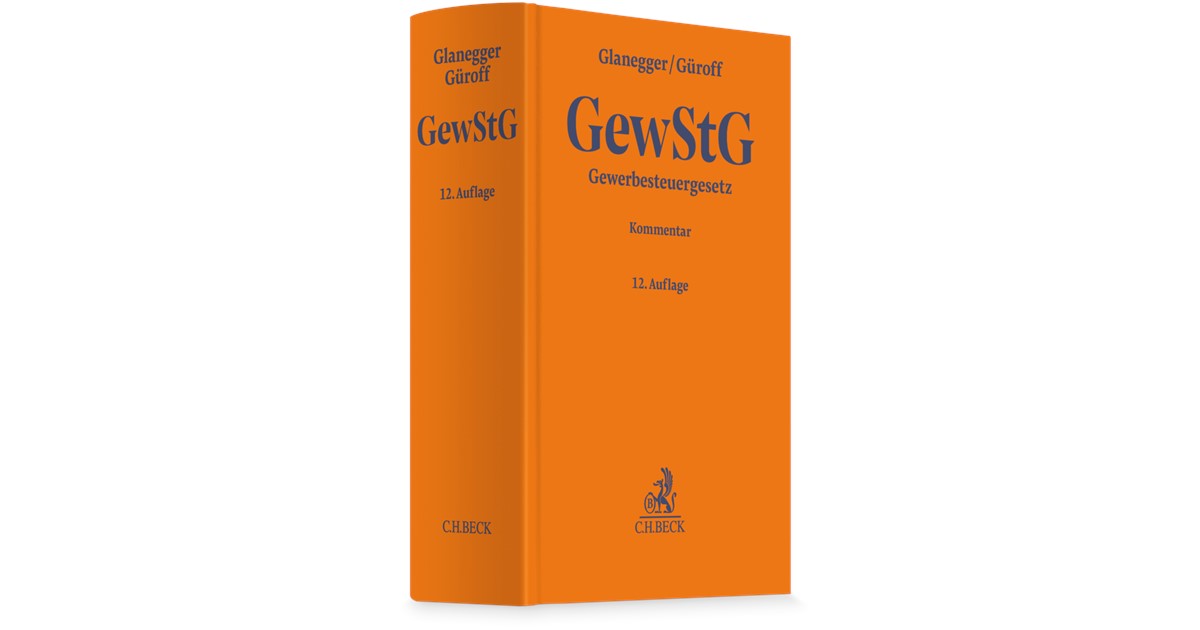 Glanegger / Güroff | Gewerbesteuergesetz: GewStG | 12. Auflage | 2026 ...
