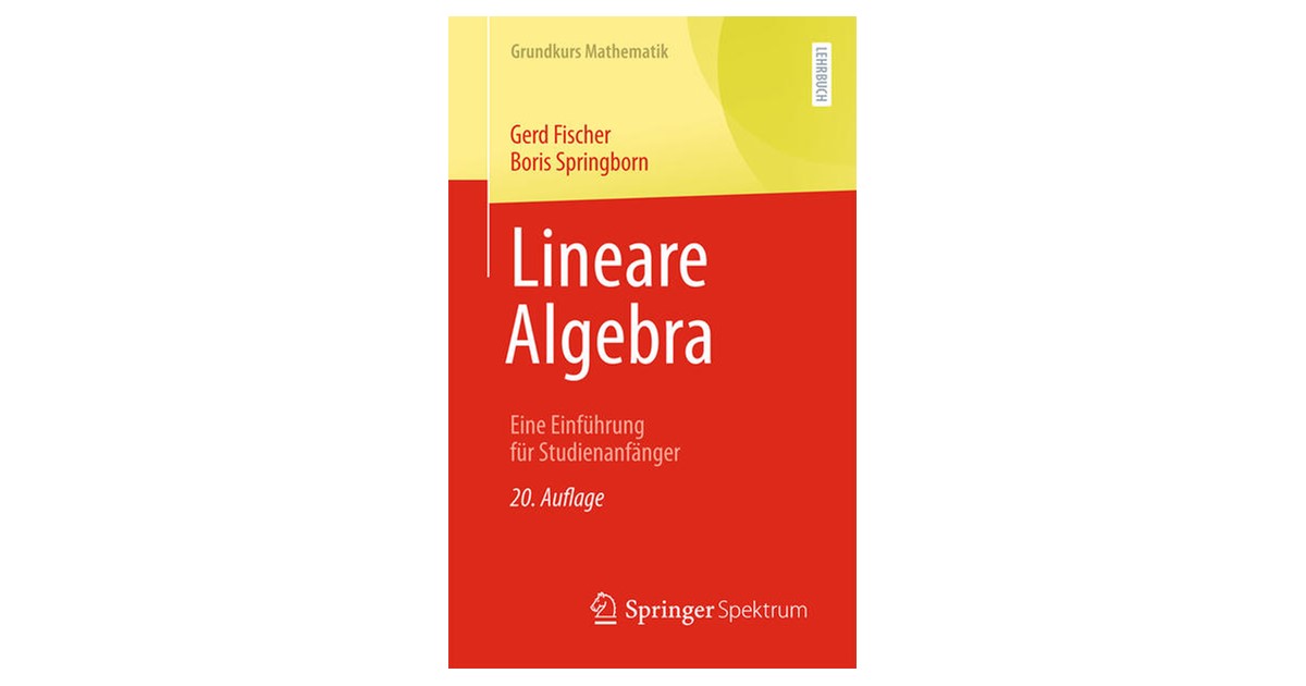 Fischer / Springborn | Lineare Algebra | 20. Auflage | 2025 | beck-shop.de