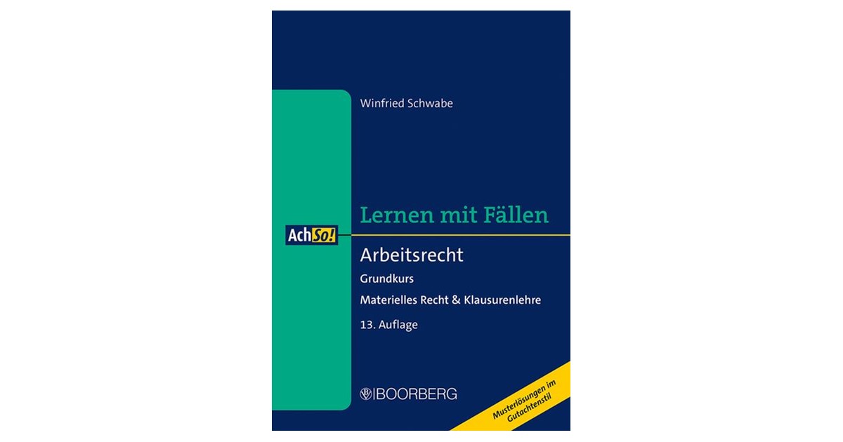 Lernen mit Fällen Staatsrecht II Schwabe | Lernen mit Fällen: Arbeitsrecht | 13. Auflage | 2025