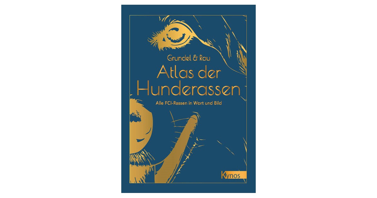 Grundel / Rau | Atlas der Hunderassen | 1. Auflage | 2025 | beck-shop.de