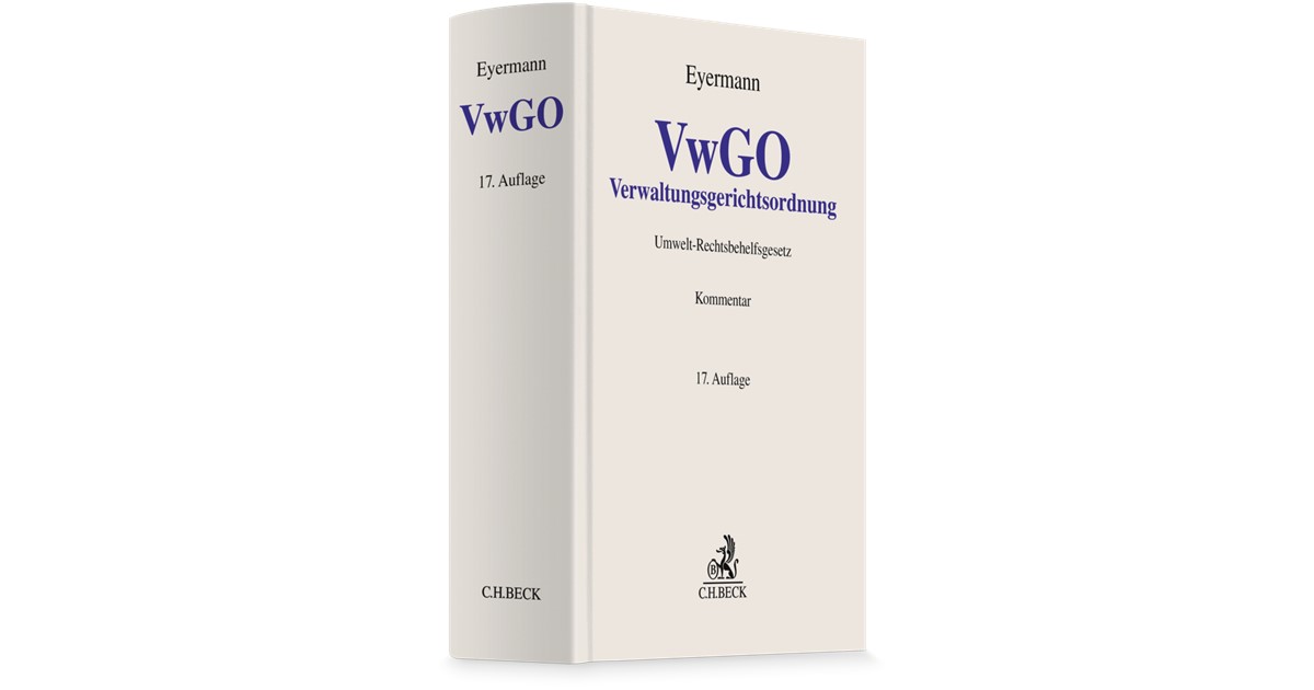 Eyermann | Verwaltungsgerichtsordnung: VwGO | 17. Auflage | 2026 | beck ...